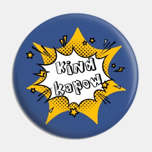 Kind Kapow Comic Book Style Kindness Pin