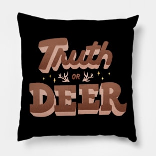 Truth or Deer Pillow