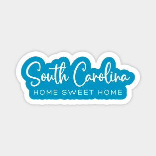 South Carolina: Home Sweet Home Magnet