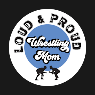 Wrestling mom T-Shirt