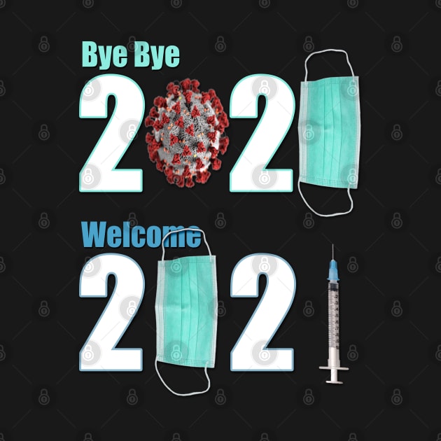 Bye Bye 2020 Welcome 2021 by itsme