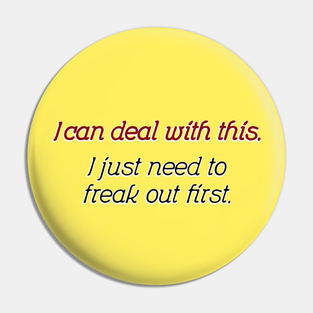 I can deal with this Pin by SnarkCentral