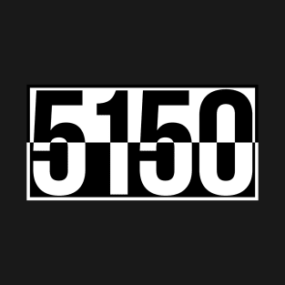 5150 T-Shirt