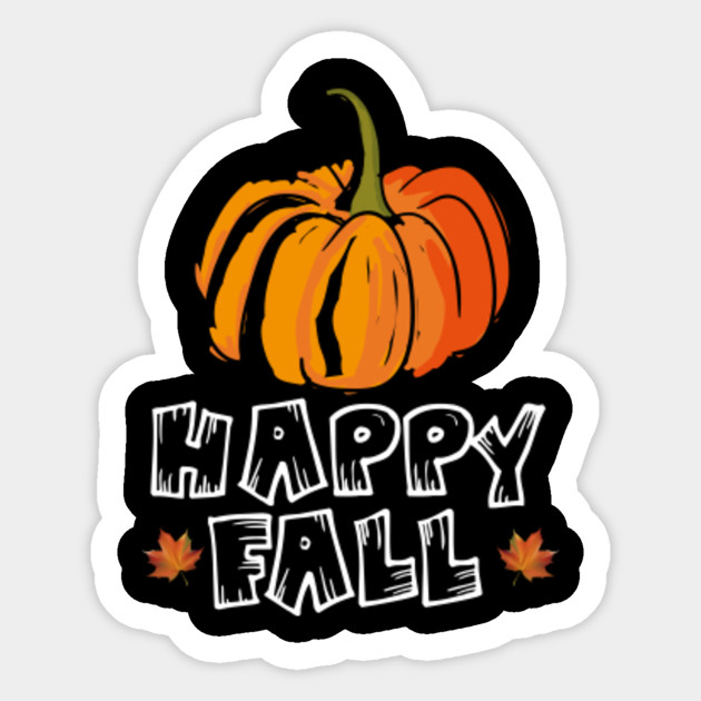 Happy Fall Autumn Pumpkin With Leaves T Shirt Happy Fall Autumn