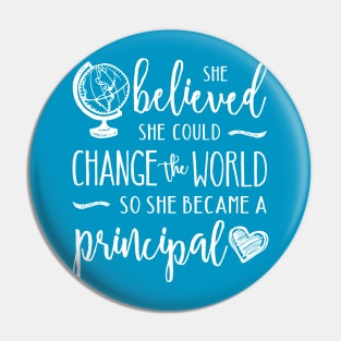 Principal Shirt - Change the World Pin