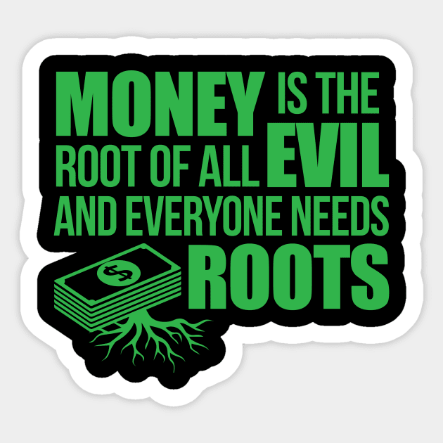 money is the root of all evil pictures
