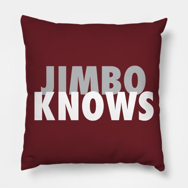 Jimbo Knows Pillow by StadiumSquad