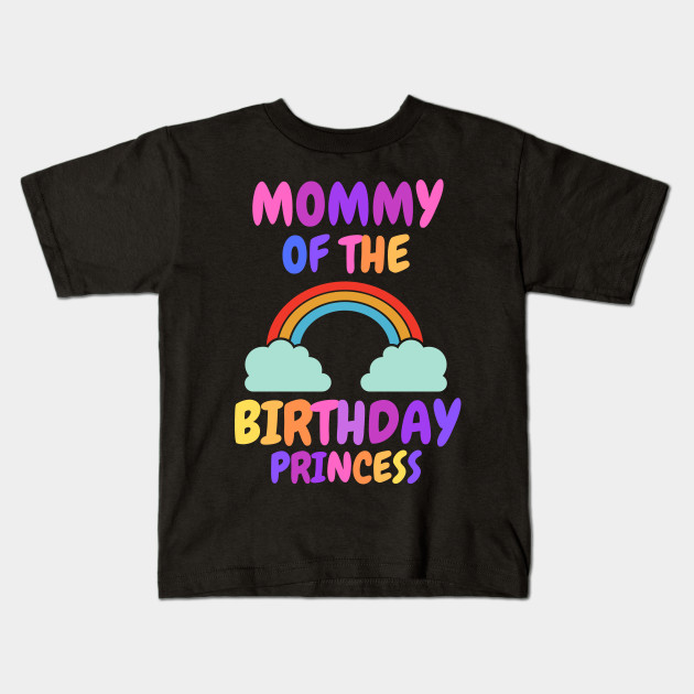 Mommy Of The Birthday Princess Rainbow Girl Outfit Birthday