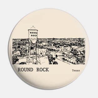 Round Rock Texas Pin