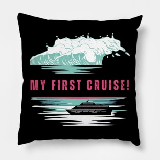 My First Cruise! Cruise Vibe Pillow