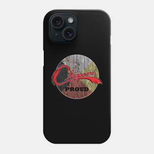 Chippewa Proud Phone Case