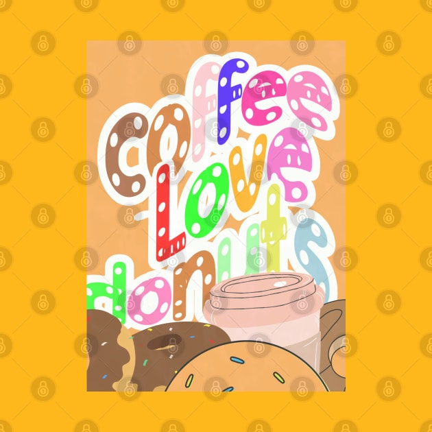 Coffee love donuts, colorful letters with white dots for coffee and sweets lovers by PopArtyParty