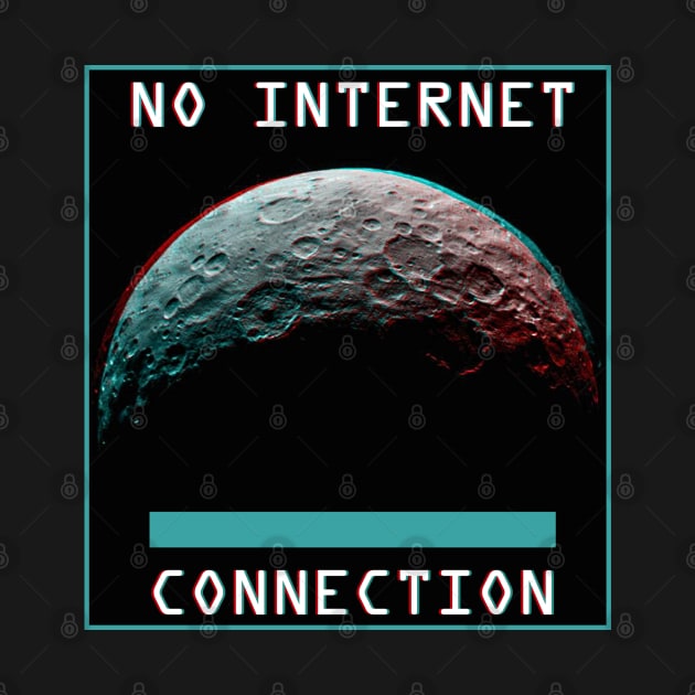 No Internet Connection Up Here by RAdesigns