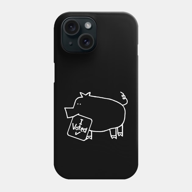 Cute Politics Pig says she Voted White Line Drawing Phone Case by ellenhenryart