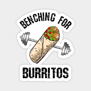 Benching For Burritos Magnet