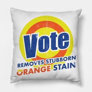 Vote Remove Stubborn Orange Stains - ver 2 Pillow