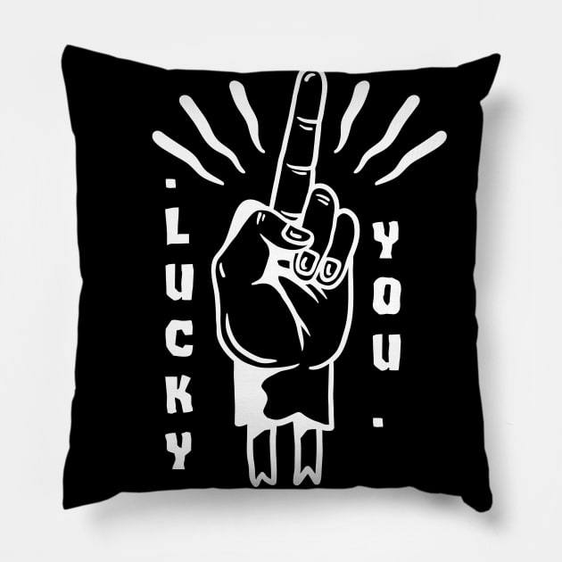 Lucky you Pillow by sadboysclub