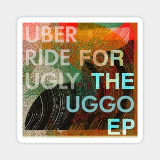 Uber Ride for Ugly Magnet