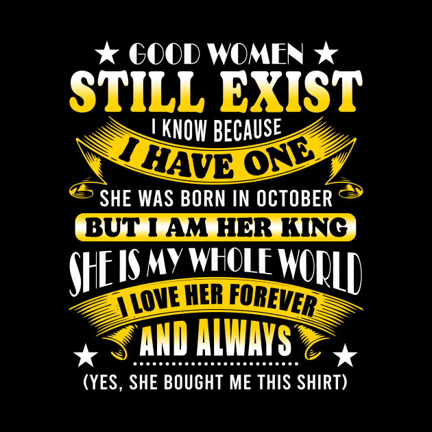 Good Women Still Exist I Know Because I Have One In October by Xonmau