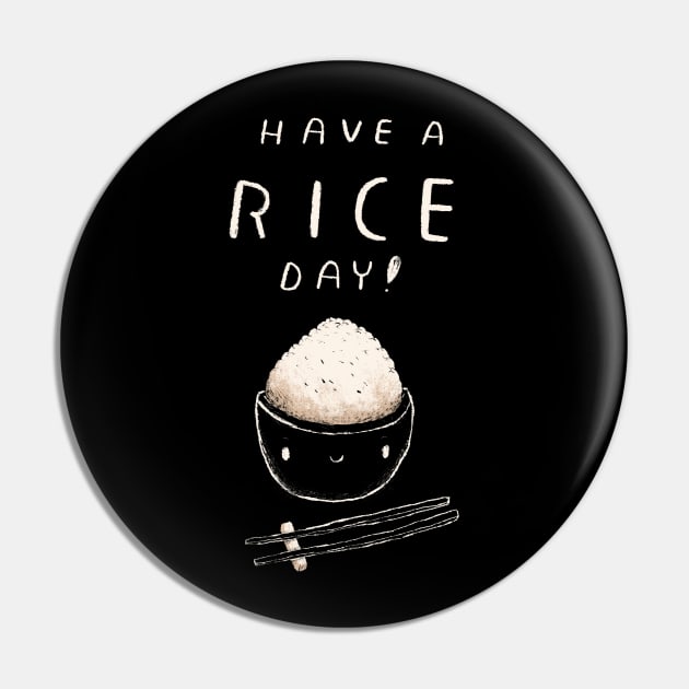 have a rice day Pin by Louisros