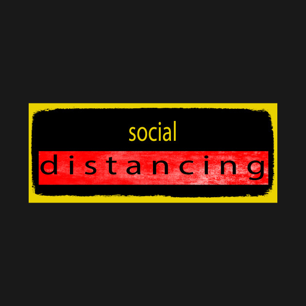 Disover social distancing - Social Distancing - T-Shirt