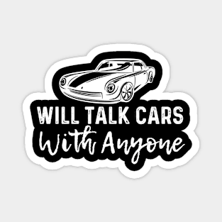 Will Talk Cars With Anyone Magnet