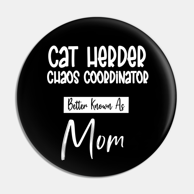 Chaos Coordinator Mom Mom Gift Idea Pin TeePublic DE