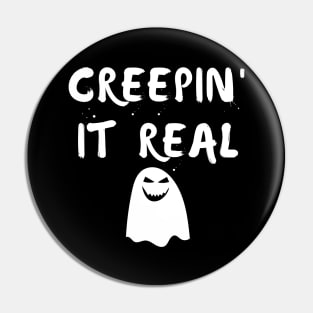 Creepin' It Real. Fun Halloween Costume, Candy Bag Pin