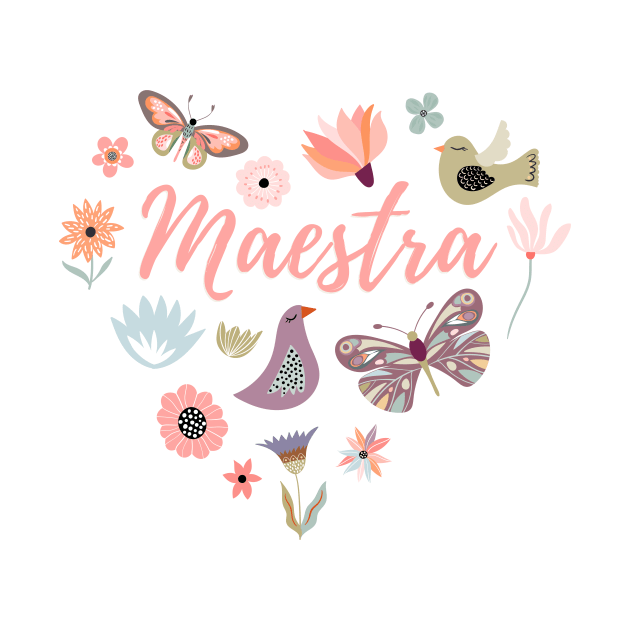 Maestra - Teacher - flower heart design by verde