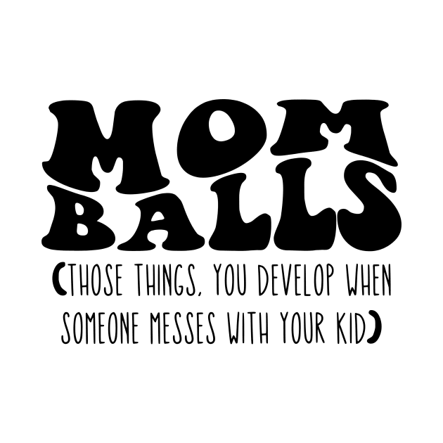 Mom Balls Sweatshirt, Mom Hoodie, Gift for Mom, Funny Shirt, Mom Life Shirt, Funny Shirt for Mom, Game Day Shirt, Best Mom Shirt by Hamza Froug