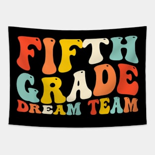 Back To School 5Th Grade Dream Team Teacher Kids Fifth Grade Tapestry