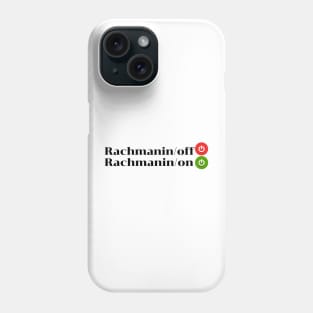 Rachmaninoff or Rachmaninon Phone Case