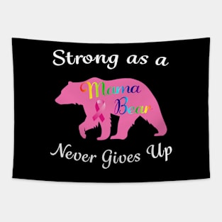 Breast Cancer Mama Bear Fighter Warrior Survivor. Tapestry