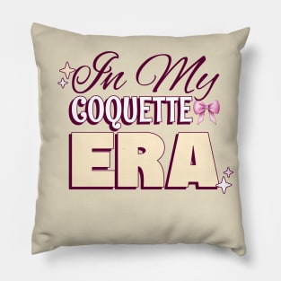 In My Coquette Era Pillow