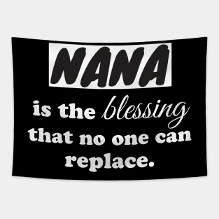 Nana is the blessing that no one can replace Tapestry