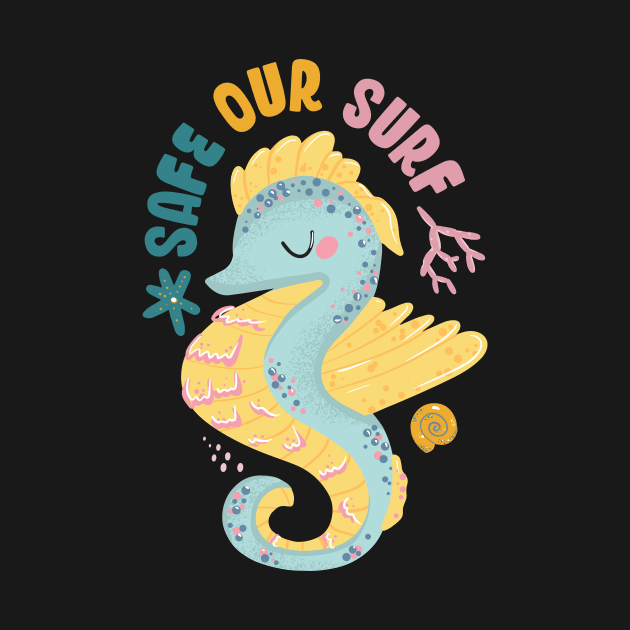 Safe our Surf quote with cute sea animal sea horse, starfish, coral and shell aesthetic pastel color illustration. by jodotodesign