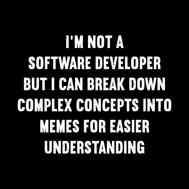 I'm not a software developer by trendynoize