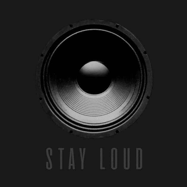 Stay Loud by Thelmo