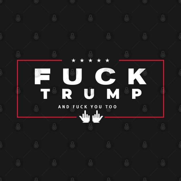 Fuck Trump by jonah block