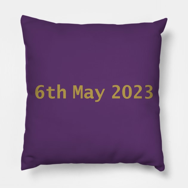 King Charles III Coronation Date 6th May 2023 Pillow by ellenhenryart