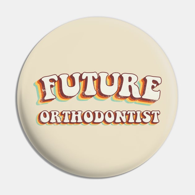 Future Orthodontist - Groovy Retro 70s Style Pin by LuneFolk