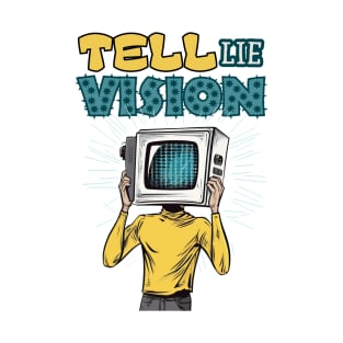 Tell Lie Vision T-Shirt