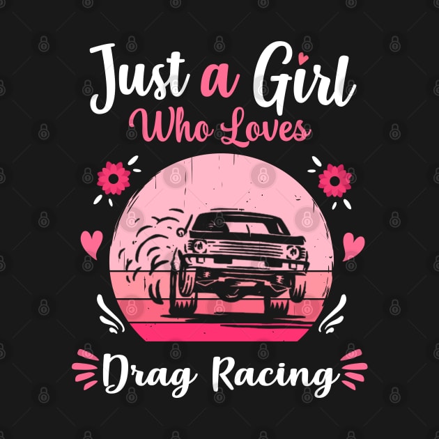 Just A Girl Who Loves Drag Racing Pink Retro Vintage gift idea by Lyume