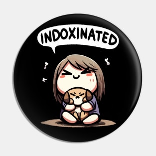 Indoxinated Dog Owner Girl Pin