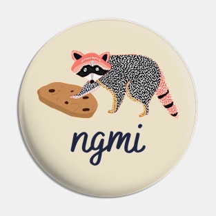 NGMI Racoon Pin