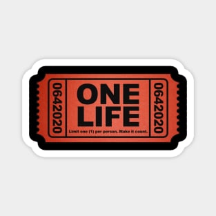 One Life Raffle Ticket Magnet