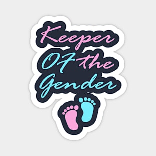 Keeper Of The Gender reveal party pregnancy Magnet