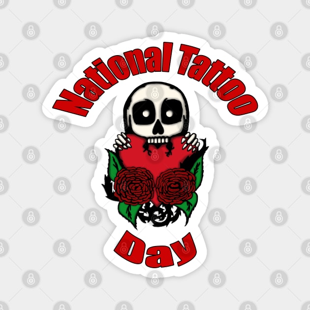 National Tattoo Day Magnet by BlakCircleGirl