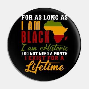 I Am Black History Lifetime Cool Black History Month Pin