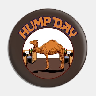 Hump Day Pin